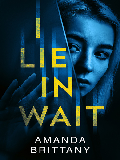 Title details for I Lie in Wait by Amanda Brittany - Available